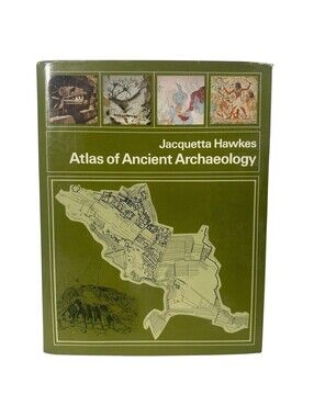 1975 ATLAS OF ANCIENT ARCHAEOLOGY BY JACQUETTA HAWKES BOOK - SECOND PRINT- I 954